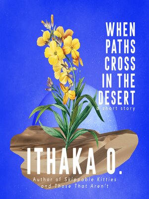 cover image of When Paths Cross In the Desert